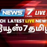 News7 Live Tamil News